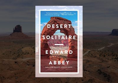 Desert Solitaire : A Season in the Wilderness