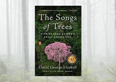 The Songs of Trees: Stories from Nature’s Great Connectors